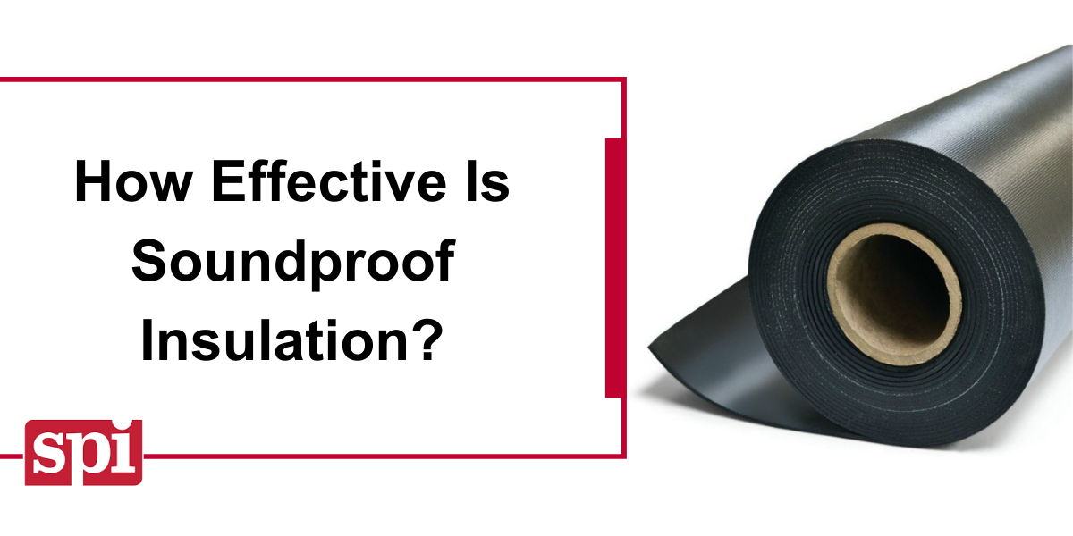 How Effective Is Soundproof Insulation